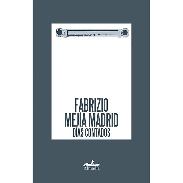 Días contados, Fabrizio Mejía Madrid