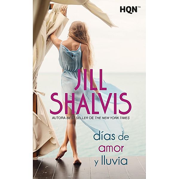 Días de amor y lluvia / HQN, Jill Shalvis