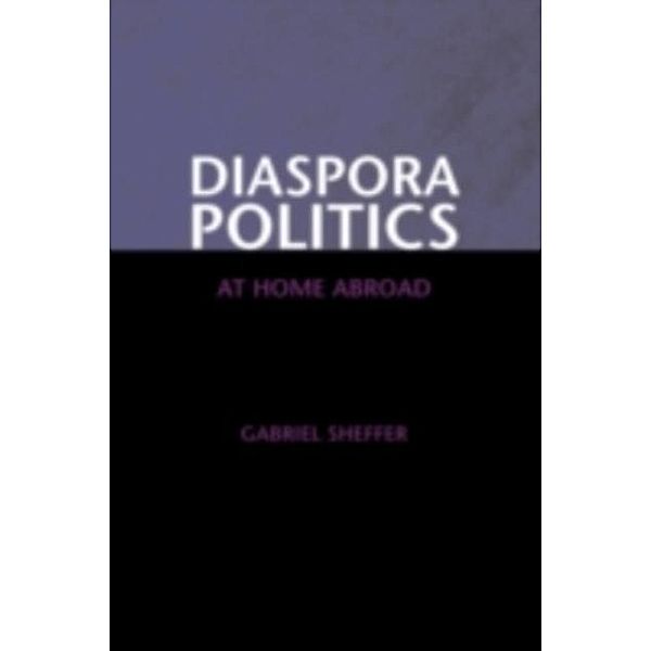 Diaspora Politics, Gabriel Sheffer