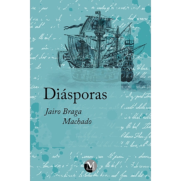 Diásporas, Jairo Braga Machado