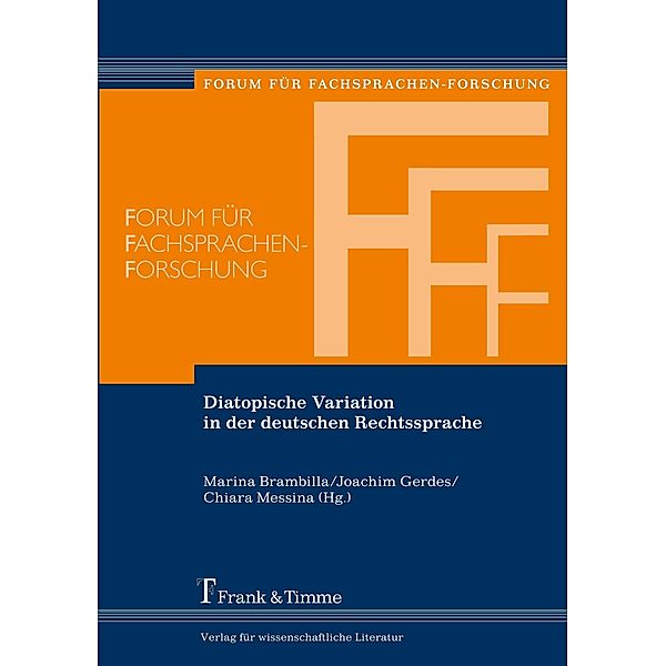 Diatopische Variation in der deutschen Rechtssprache, Marina Marzia Brambilla, Joachim Gerdes, Chiara Messina