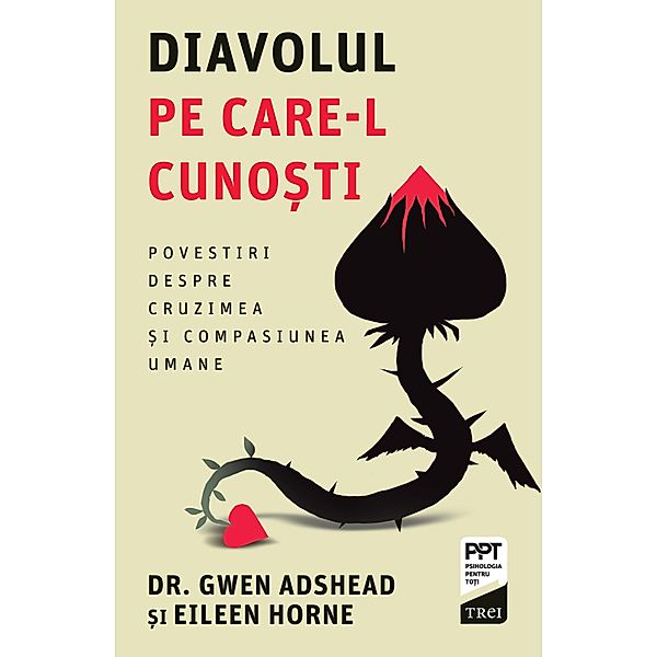 Diavolul pe care-l cuno¿ti / Psihologie, Gwen Adshead, Eileen Horne