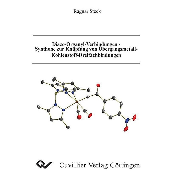 Diazo-Organyl-Verbindungen - Synthone zur Knüpfung von Übergangsmetall-Kohlenstoff-Dreifachbindungen