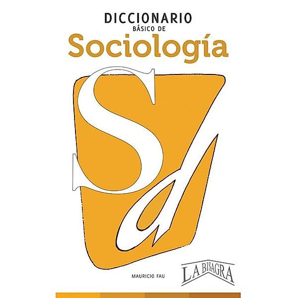 Diccionario Básico de Sociología, Mauricio Enrique Fau