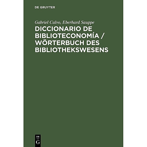 Diccionario de Biblioteconomía, Gabriel Calvo, Eberhard Sauppe