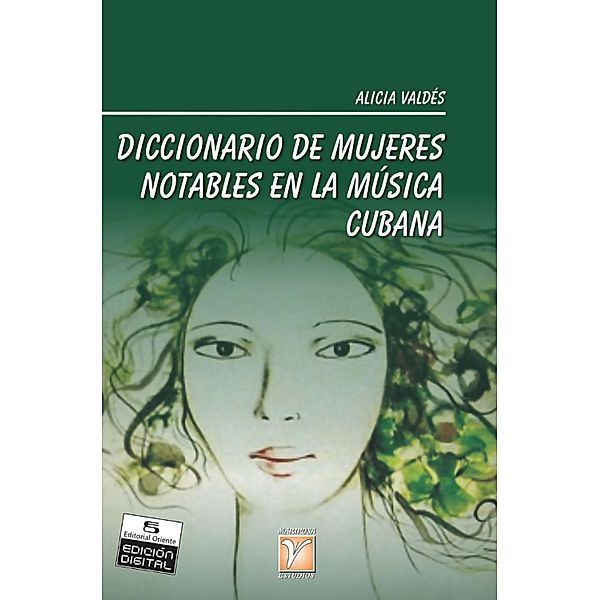 Diccionario de mujeres notables en la música cubana, Alicia Valdés Cantero