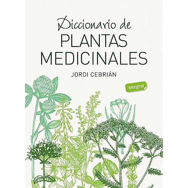 Diccionario de plantas medicinales, Jordi Cebrián