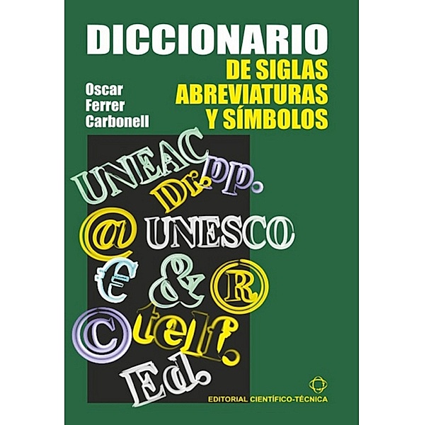 Diccionario de siglas, abreviaturas y símbolos, Oscar Ferrer Carbonell