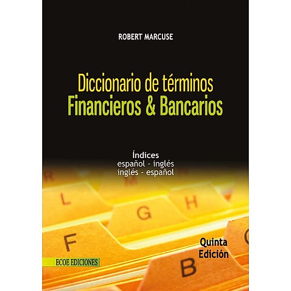 Diccionario de terminología contable y financiera, Richard Cadena