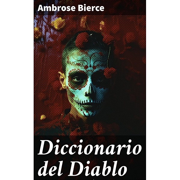 Diccionario del Diablo, Ambrose Bierce