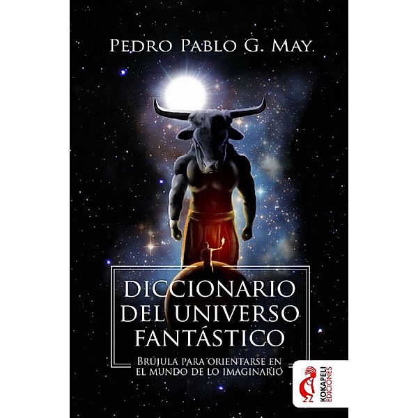 Diccionario del universo fantástico, Pedro Pablo García May