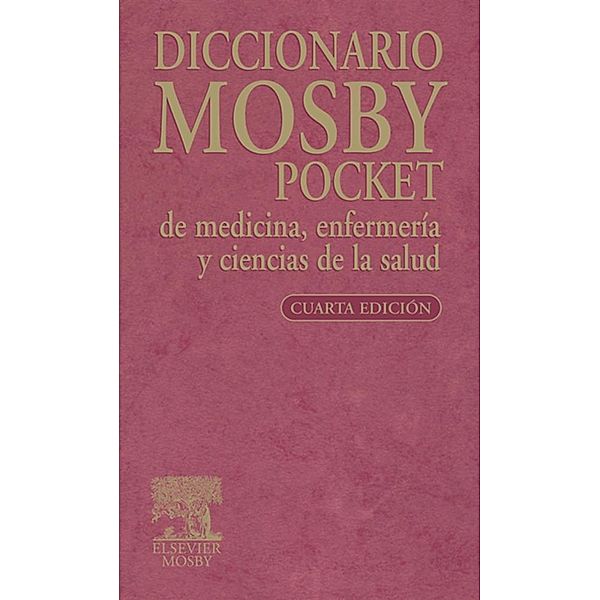 Diccionario Mosby Pocket de medicina, enfermería y ciencias de la salud, Mosby