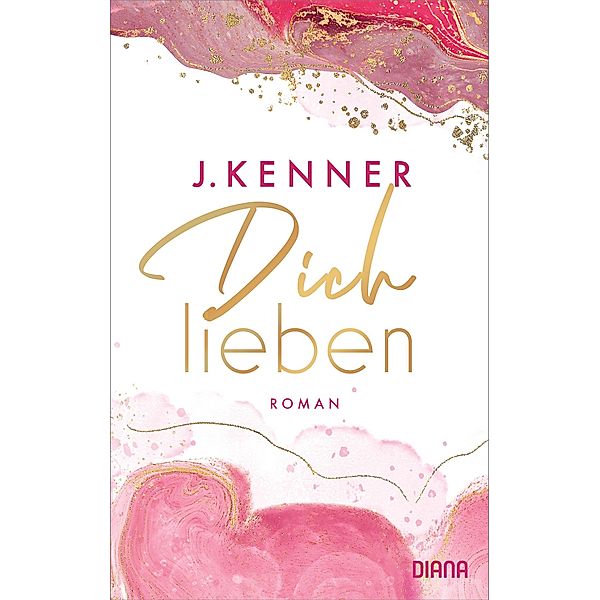 Dich lieben / Stark Bd.4, J. Kenner