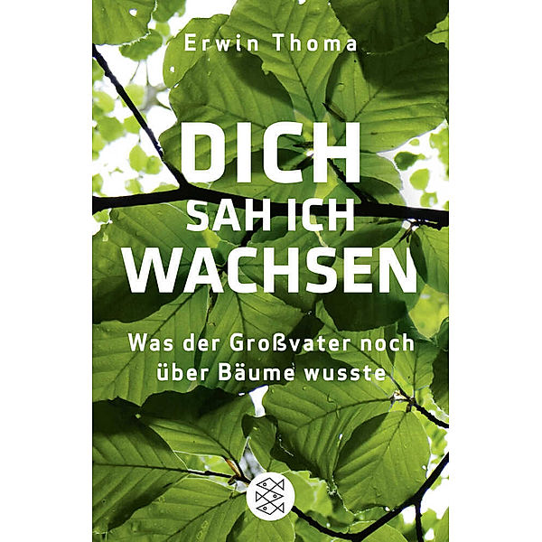 Dich sah ich wachsen, Erwin Thoma