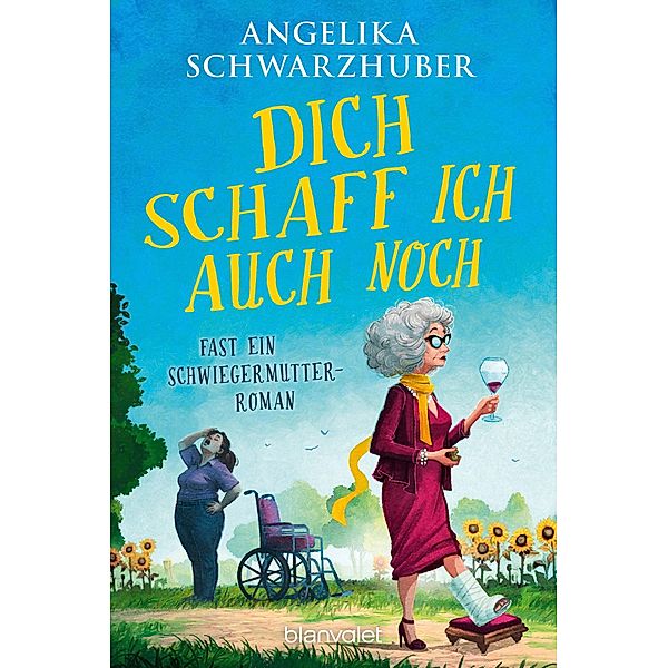 Dich schaff ich auch noch, Angelika Schwarzhuber