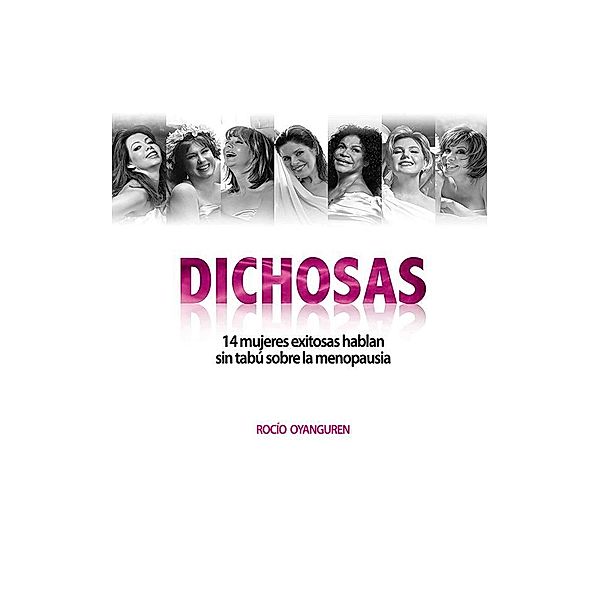 Dichosas, Rocío del Pilar Oyanguren Silva