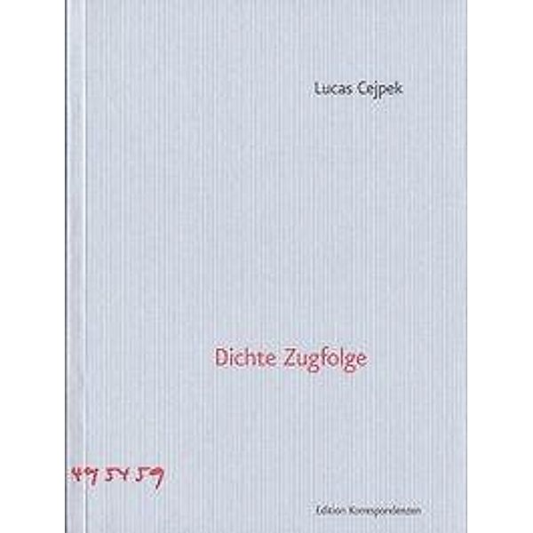 Dichte Zugfolge, Lucas Cejpek