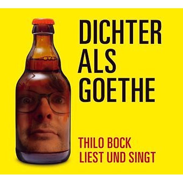 Dichter als Goethe, 1 Audio-CD, Thilo Bock