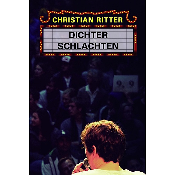 Dichter schlachten, Christian Ritter