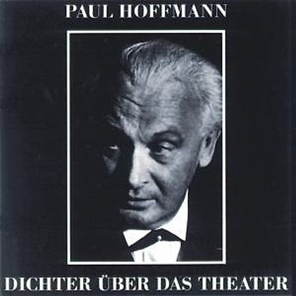 Dichter Über Das Theater, Paul Hoffmann