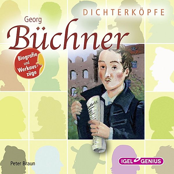 Dichterköpfe - Dichterköpfe. Georg Büchner, Peter Braun