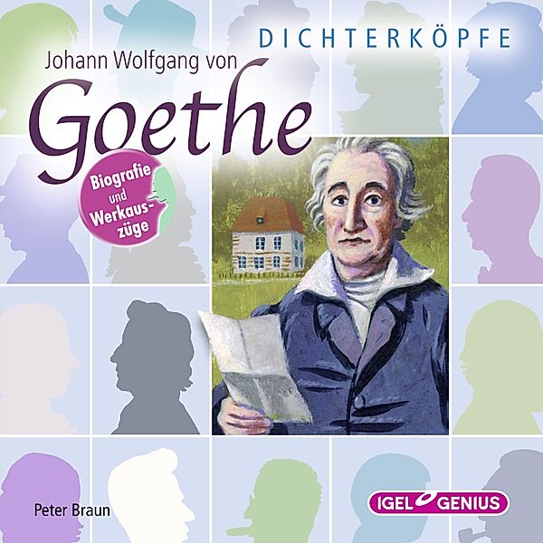 Dichterköpfe - Dichterköpfe. Johann Wolfgang von Goethe, Peter Braun