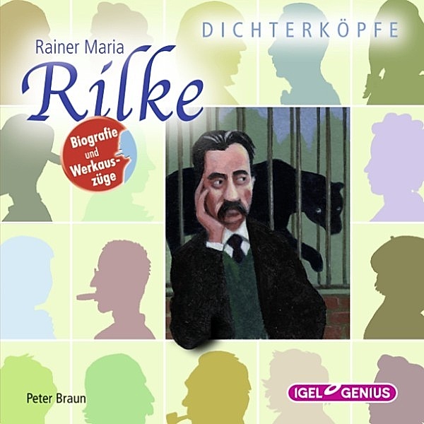 Dichterköpfe - Dichterköpfe, Rainer Maria Rilke, Peter Braun