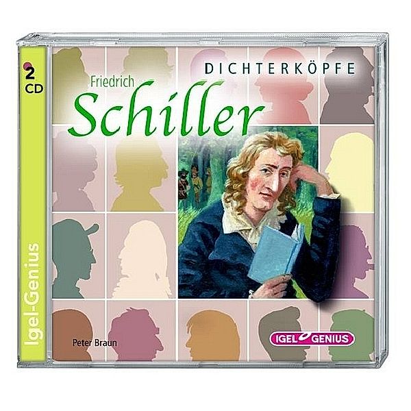 Dichterköpfe - Friedrich Schiller, 2 Audio-CDs, Peter Braun