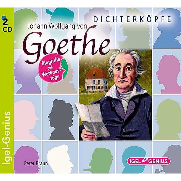 Dichterköpfe. Johann Wolfgang von Goethe, 2 Audio-CD, Peter Braun