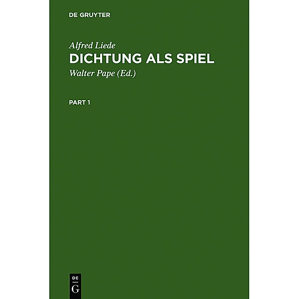 Dichtung als Spiel, Alfred Liede