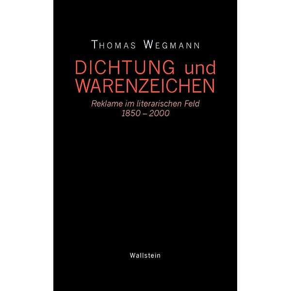 Dichtung und Warenzeichen, Thomas Wegmann