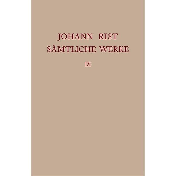 Dichtungen 1647-1648, Johann Rist: Sämtliche Werke / Dichtungen 1647-1648