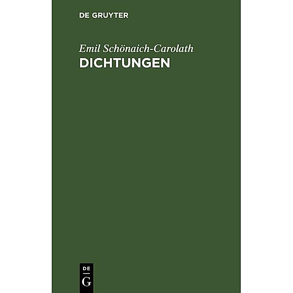 Dichtungen, Emil Schönaich-Carolath