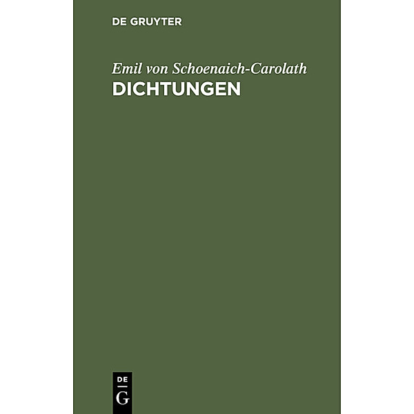Dichtungen, Emil von Schoenaich-Carolath