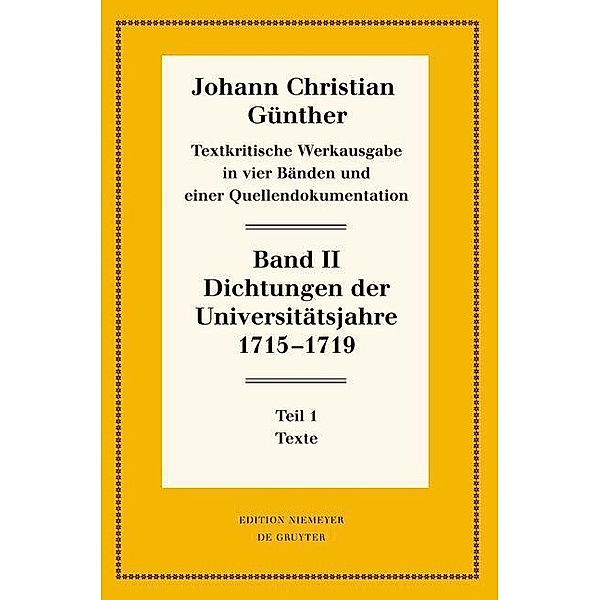 Dichtungen der Universitätsjahre 1715-1719 / Neudrucke deutscher Literaturwerke. N. F. Bd.71/72