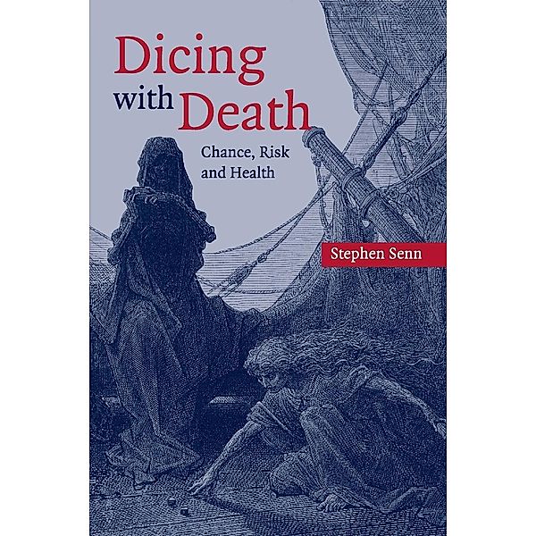 Dicing with Death, Stephen Senn