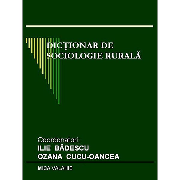 Dic¿ionar de sociologie rurala / Istorie, Ilie Badescu