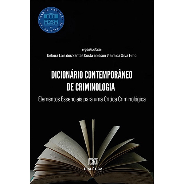 Dicionário Contemporâneo de Criminologia, Edson Vieira da Silva Filho, Débora Laís dos Santos Costa