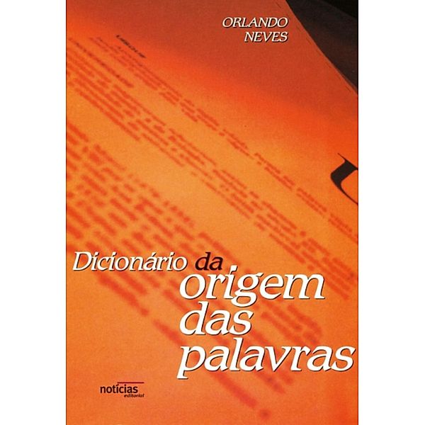 Dicionário da origem das palavras, Orlando Loureiro Neves