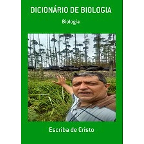 DICIONÁRIO DE BIOLOGIA, Escriba de Cristo