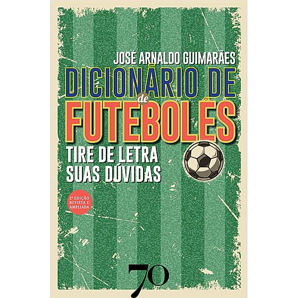 Dicionário de Futebolês, José Arnaldo Guimarães