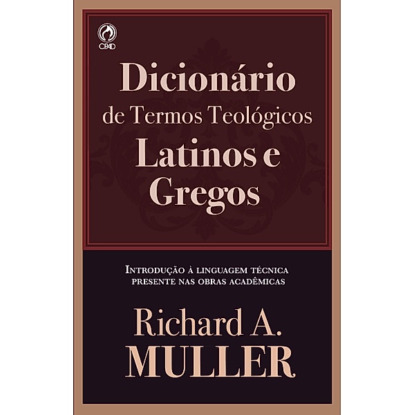 Dicionário de Termos Teológicos Latinos e Gregos, Richard A. Muller