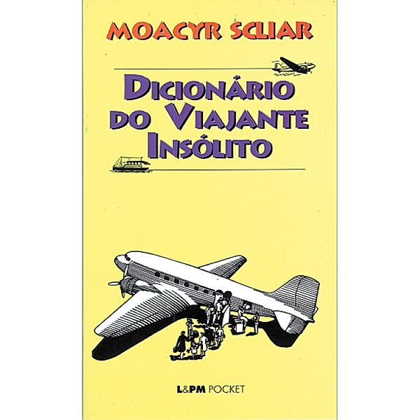 Dicionário do Viajante Insólito, Moacyr Scliar