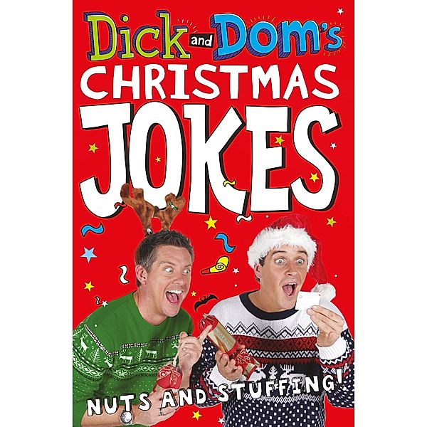 Dick and Dom's Christmas Jokes, Nuts and Stuffing!, Dominic Wood, Richard McCourt