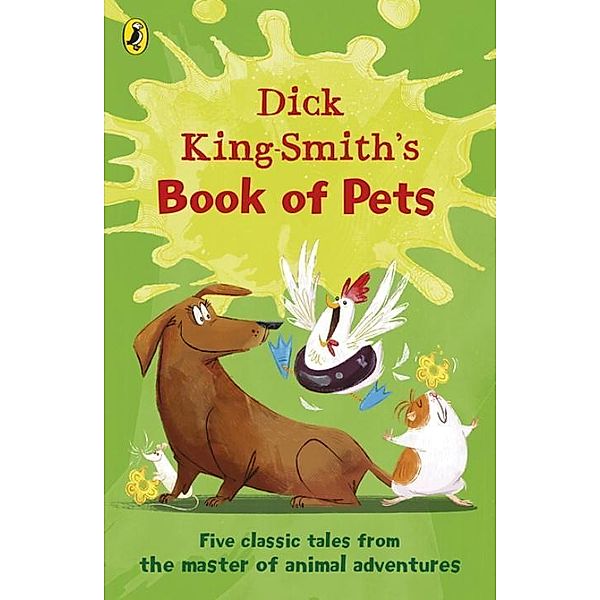 Dick King-Smith's Book of Pets, Dick King-Smith