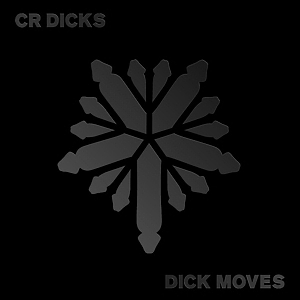 Dick Moves (Vinyl), Cr Dicks