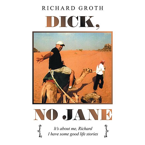 Dick, No Jane, Richard Groth