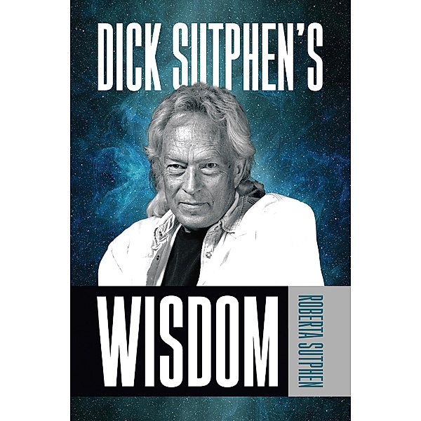 Dick Sutphen's Wisdom, Roberta Sutphen