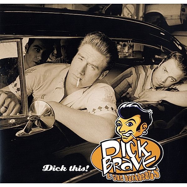Dick This! (Vinyl), Dick Brave & The Backbeats