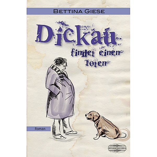 Dickau findet einen Toten, Bettina Giese